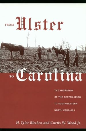 Seller image for From Ulster to Carolina : The Migration of the Scotch-Irish to Southwestern North Carolina for sale by GreatBookPrices