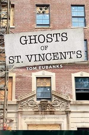 Seller image for Ghosts of St. Vincent's for sale by GreatBookPrices