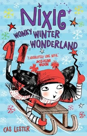 Image du vendeur pour Nixie: Wonky Winter Wonderland mis en vente par GreatBookPrices