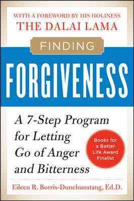 Seller image for Finding Forgiveness : A 7-Step Program for Letting Go of Anger and Bitterness for sale by GreatBookPrices