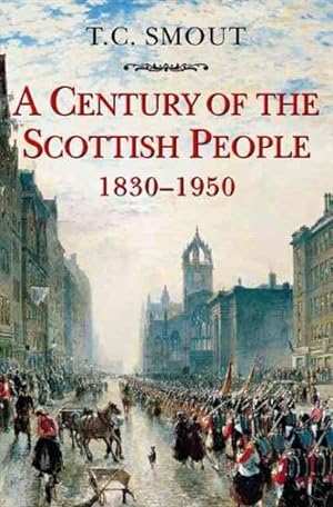 Seller image for Century of the Scottish People 1830-1950 for sale by GreatBookPrices