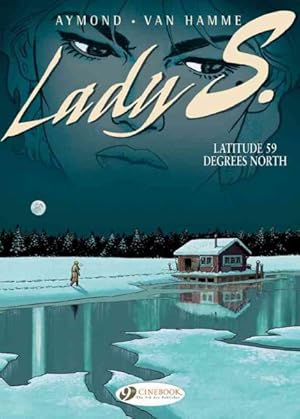 Image du vendeur pour Lady S. 2 : Latitude 59 Degrees North mis en vente par GreatBookPrices