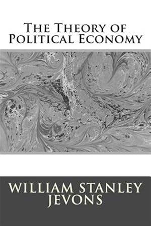 Imagen del vendedor de Theory of Political Economy a la venta por GreatBookPrices