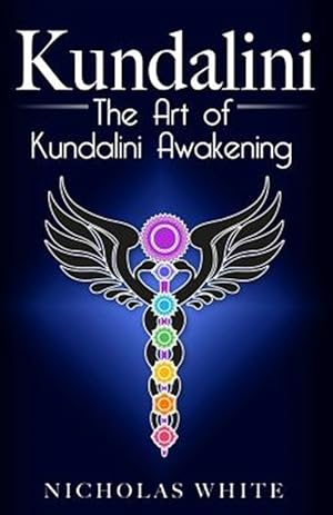 Seller image for Kundalini : The Art of Kundalini Awakening for sale by GreatBookPrices
