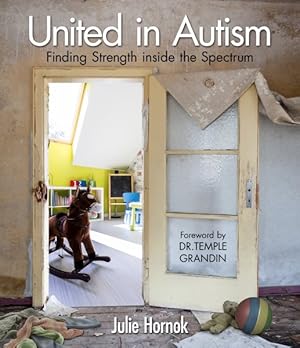 Imagen del vendedor de United in Autism : Finding Strength Inside the Spectrum a la venta por GreatBookPrices