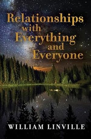 Seller image for Relationships with Everything and Everyone for sale by GreatBookPrices