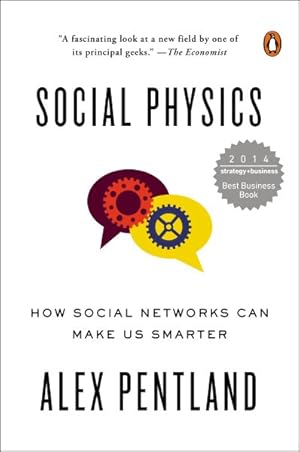 Seller image for Social Physics : How Social Networks Can Make Us Smarter for sale by GreatBookPrices