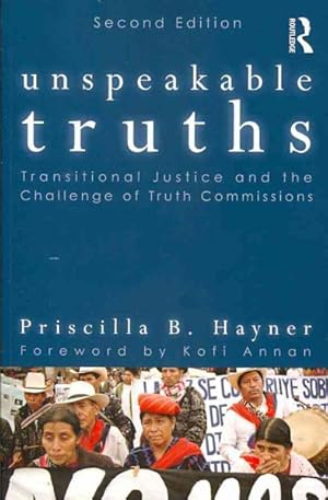 Imagen del vendedor de Unspeakable Truths : Transitional Justice and the Challenge of Truth Commissions a la venta por GreatBookPrices