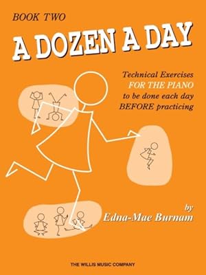 Imagen del vendedor de Dozen a Day, Book 2 : Technical Exercises for the Piano to Be Done Each Day Before Practicing a la venta por GreatBookPrices