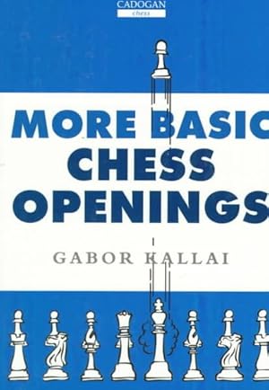 Image du vendeur pour More Basic Chess Openings mis en vente par GreatBookPrices