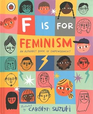 Seller image for F Is for Feminism: an Alphabet Book of Empowerment for sale by GreatBookPrices