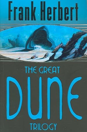 Seller image for Great Dune Trilogy : Dune, Dune Messiah, Children of Dune for sale by GreatBookPrices