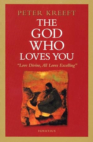 Seller image for God Who Loves You : Love Divine, All Loves Excelling for sale by GreatBookPrices