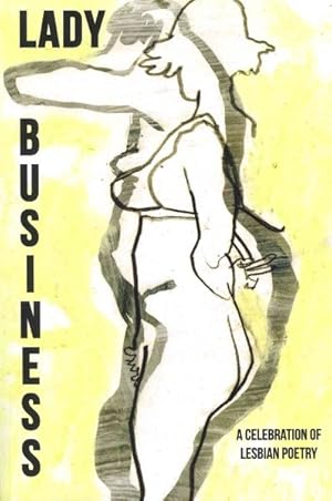 Bild des Verkufers fr Lady Business : A Celebration of Lesbian Poetry zum Verkauf von GreatBookPrices