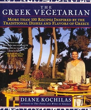 Seller image for Greek Vegetarian : More Than 100 Recipes Inspired by the Traditional Dishes and Flavors of Greece for sale by GreatBookPrices