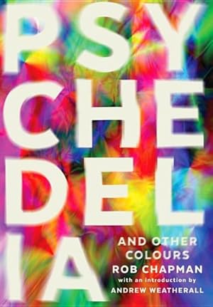 Immagine del venditore per Psychedelia and Other Colours venduto da GreatBookPrices