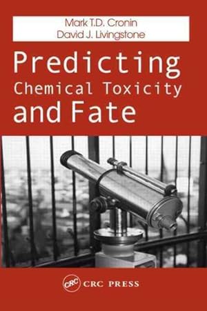 Immagine del venditore per Predicting Chemical Toxicity and Fate venduto da GreatBookPrices