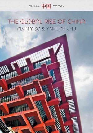 Seller image for Global Rise of China for sale by GreatBookPrices