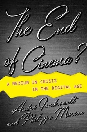 Immagine del venditore per End of Cinema? : A Medium in Crisis in the Digital Age venduto da GreatBookPrices