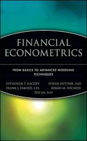 Bild des Verkufers fr Financial Econometrics : From Basics to Advanced Modeling Techniques zum Verkauf von GreatBookPrices