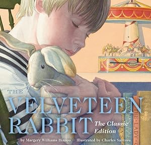 Image du vendeur pour Velveteen Rabbit : Or, How Toys Become Real mis en vente par GreatBookPrices