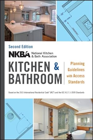 Seller image for NKBA Kitchen & Bathroom Planning Guidelines With Access Standards for sale by GreatBookPrices