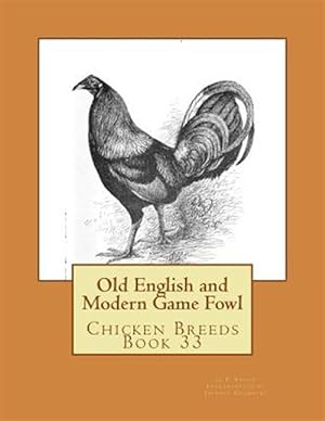 Seller image for Old English and Modern Game Fowl for sale by GreatBookPrices