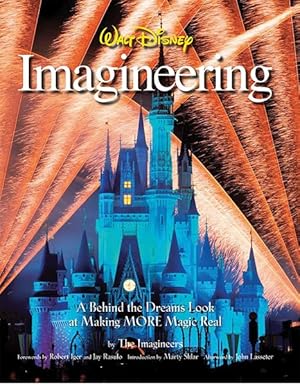 Seller image for Walt Disney Imagineering : A Behind the Dreams Look at Making MORE Magic Real for sale by GreatBookPrices