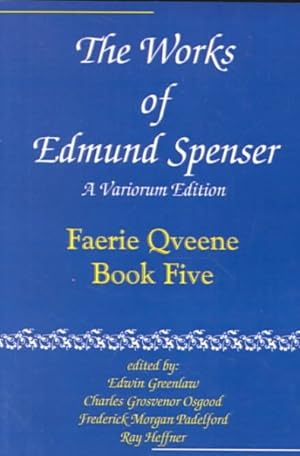 Seller image for Works of Edmund Spenser : A Variorum Edition : Faerie Qveene, Book Five for sale by GreatBookPrices