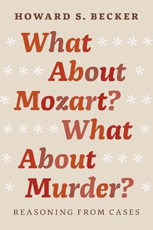 Seller image for What About Mozart? What About Murder? : Reasoning from Cases for sale by GreatBookPrices