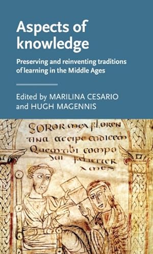 Seller image for Aspects of Knowledge : Preserving and reinventing traditions of learning in the Middle Ages for sale by GreatBookPrices