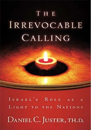 Seller image for Irrevocable Calling : Israel's Role As a Light to the Nations for sale by GreatBookPrices