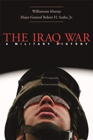 Imagen del vendedor de Iraq War : A Military History a la venta por GreatBookPrices