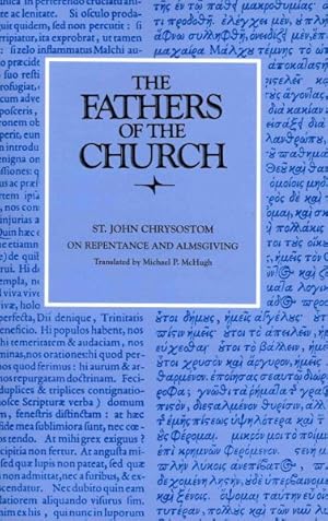 Bild des Verkufers fr St. John Chrysostom on Repentance and Almsgiving zum Verkauf von GreatBookPrices