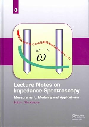 Seller image for Lecture Notes on Impedance Spectroscopy : Measurement, Modeling and Applications for sale by GreatBookPrices