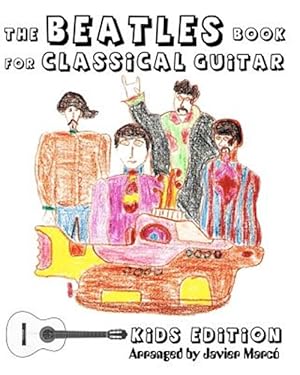 Seller image for Beatles Book for Classical Guitar : Kids Edition for sale by GreatBookPrices