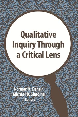 Seller image for Qualitative Inquiry Through a Critical Lens for sale by GreatBookPrices