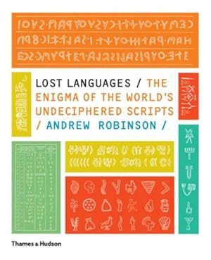 Immagine del venditore per Lost Languages : The Enigma of the World's Undeciphered Scripts venduto da GreatBookPrices