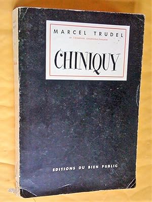 Chiniquy, deuxième édition