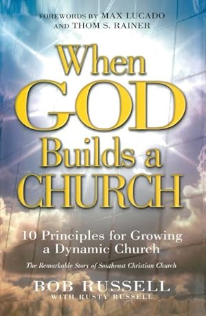 Seller image for When God Builds a Church : 10 Principles for Growing a Dynamic Church for sale by GreatBookPrices