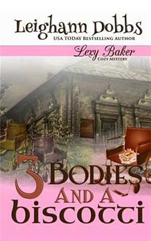 Seller image for 3 Bodies and a Biscotti for sale by GreatBookPrices
