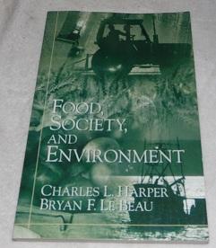 Imagen del vendedor de Food, Society, and Environment a la venta por Pheonix Books and Collectibles