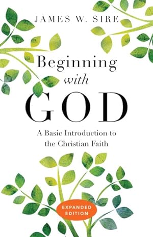 Bild des Verkufers fr Beginning With God : A Basic Introduction to the Christian Faith zum Verkauf von GreatBookPrices