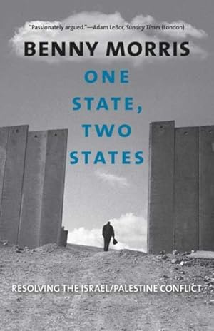 Seller image for One State, Two States : Resolving the Israel/Palestine Conflict for sale by GreatBookPrices