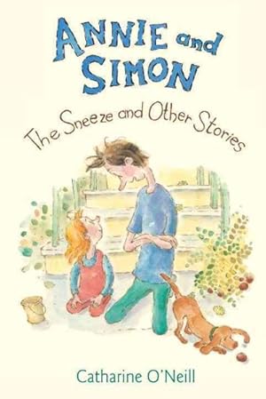 Image du vendeur pour Annie and Simon : The Sneeze and Other Stories mis en vente par GreatBookPrices