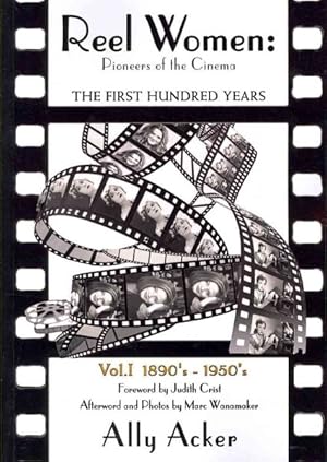 Bild des Verkufers fr Reel Women : The First Hundred Years, 1890's - 1950's zum Verkauf von GreatBookPrices