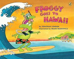 Seller image for Froggy Goes to Hawaii for sale by GreatBookPrices