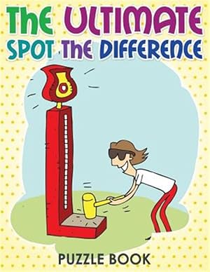 Seller image for Ultimate Spot the Difference Book for sale by GreatBookPrices