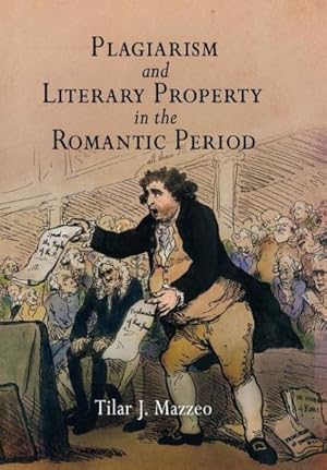 Seller image for Plagiarism And Literary Property in the Romantic Period for sale by GreatBookPrices