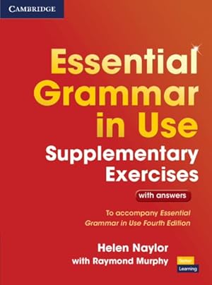 Imagen del vendedor de Essential Grammar in Use Supplementary Exercises : To Accompany Essential Grammar in Use Fourth Edition a la venta por GreatBookPrices